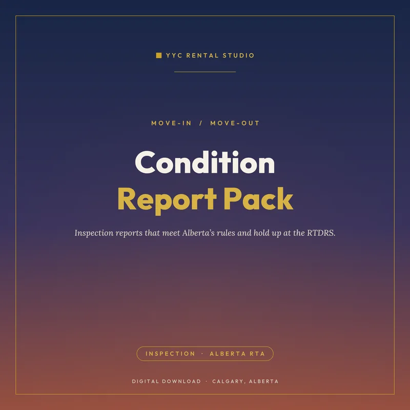 Move-In Move-Out Condition Report Pack — Alberta RTA compliant inspection reports